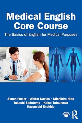 Medical English Core Course: The Basics of English for Medical Purposes