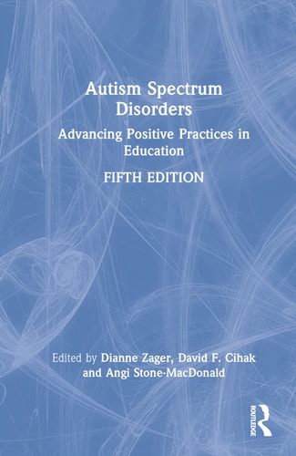 Autism Spectrum Disorders Advancing Positive Practices in Education