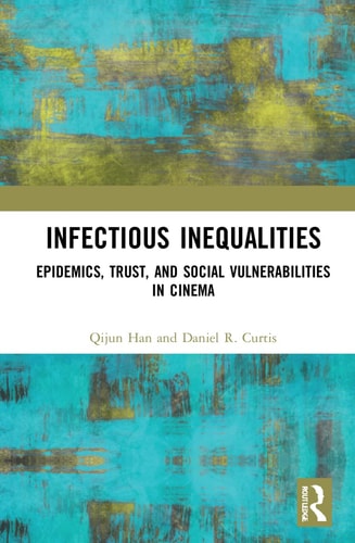 Infectious Inequalities Epidemics, Trust, and Social Vulnerabilities in Cinema