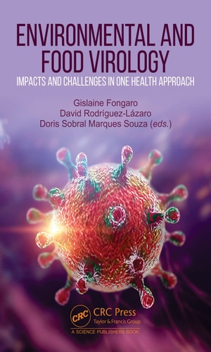 Environmental and Food Virology Impacts and Challenges in One Health Approach