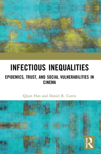 Infectious Inequalities Epidemics, Trust, and Social Vulnerabilities in Cinema