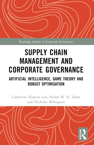 Supply Chain Management and Corporate Governance Artificial Intelligence, Game Theory and Robust Optimisation