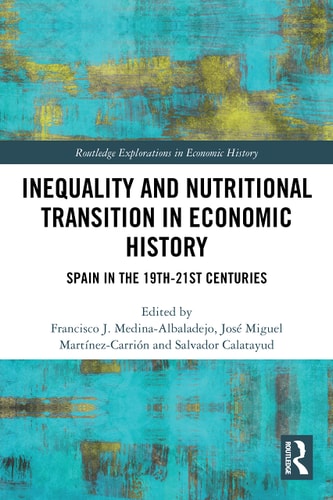 Inequality and Nutritional Transition in Economic History Spain in the 19th-21st Centuries