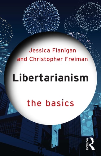 Libertarianism The Basics