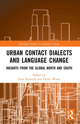 Urban Contact Dialects and Language Change Insights from the Global North and South