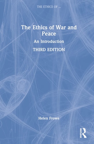 The Ethics of War and Peace An Introduction