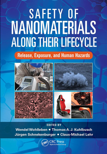Safety of Nanomaterials Along Their Lifecycle Release, Exposure, and Human Hazards