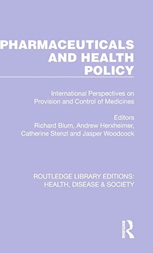 Pharmaceuticals and Health Policy International Perspectives on Provision and Control of Medicines