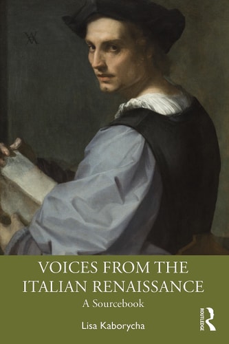 Voices from the Italian Renaissance A Sourcebook