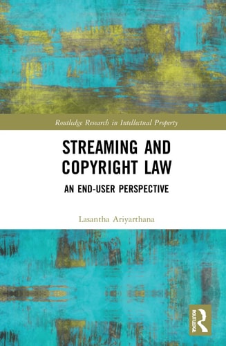Streaming and Copyright Law An End-user Perspective