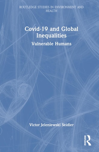 Covid-19 and Global Inequalities Vulnerable Humans