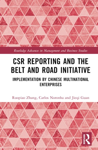 CSR Reporting and the Belt and Road Initiative Implementation by Chinese Multinational Enterprises