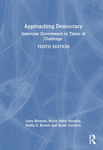 Approaching Democracy American Government in Times of Challenge