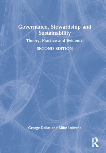 Governance, Stewardship and Sustainability Theory, Practice and Evidence