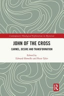 John of the Cross Carmel, Desire and Transformation