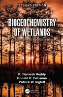 Biogeochemistry of Wetlands Science and Applications
