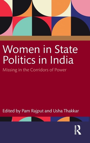 Women in State Politics in India Missing in the Corridors of Power