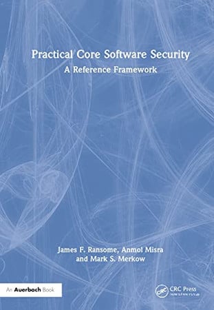 Practical core software security: a reference framework