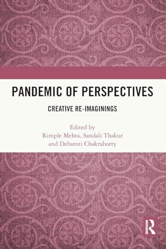 Pandemic of Perspectives Creative Re-imaginings