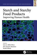 Starch and Starchy Food Products Improving Human Health