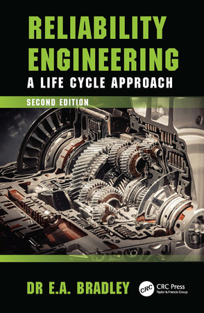 Reliability engineering: a life cycle approach