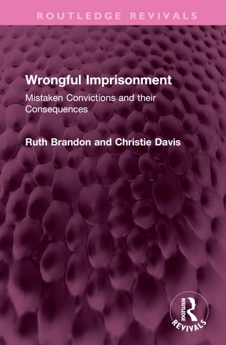 Wrongful Imprisonment Mistaken Convictions and Their Consequences