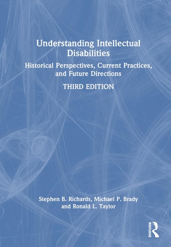 Understanding Intellectual Disabilities Historical Perspectives, Current Practices, and Future Directions