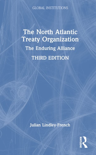 The North Atlantic Treaty Organization The Enduring Alliance
