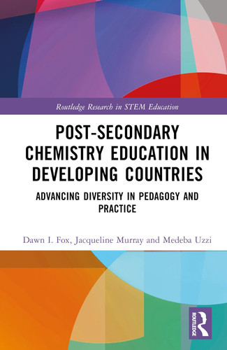 Post-Secondary Chemistry Education in Developing Countries Advancing Diversity in Pedagogy and Practice
