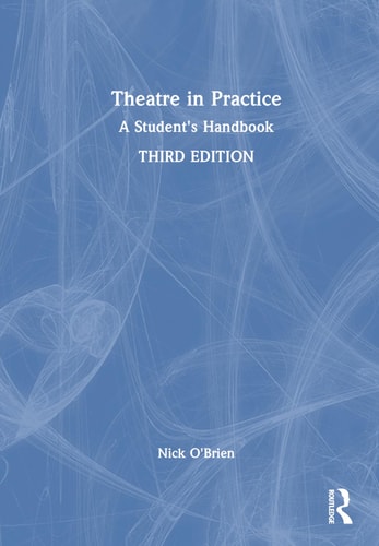 Theatre in Practice A Student's Handbook