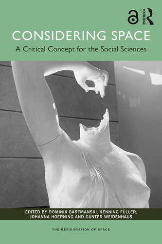 Considering Space A Critical Concept for the Social Sciences