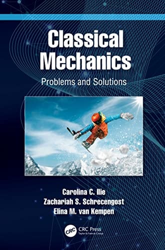 Classical Mechanics Problems and Solutions