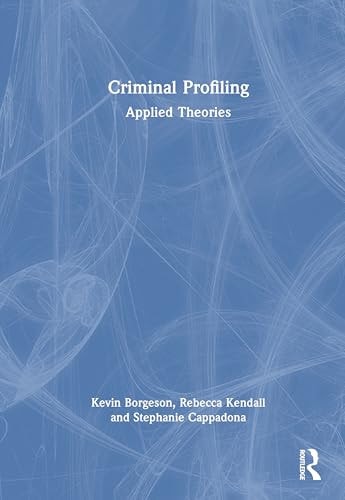 Criminal Profiling Applied Theories