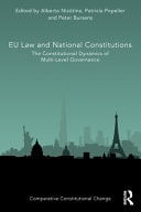 EU Law and National Constitutions The Constitutional Dynamics of Multi-level Governance