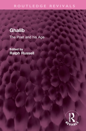 Ghalib The Poet and His Age
