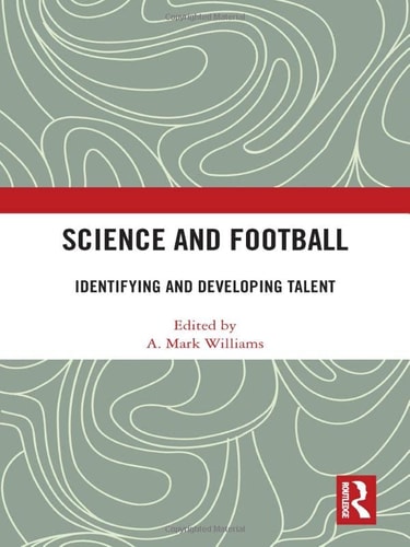 Science and Football Identifying and Developing Talent