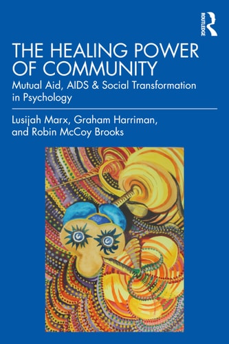 The Healing Power of Community Mutual Aid, AIDS & Social Transformation in Psychology