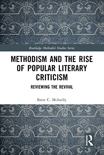 Methodism and the Rise of Popular Literary Criticism Reviewing the Revival