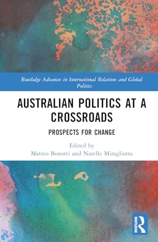 Australian Politics at a Crossroads Prospects for Change