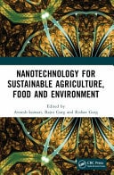 Nanotechnology for Sustainable Agriculture, Food and Environment