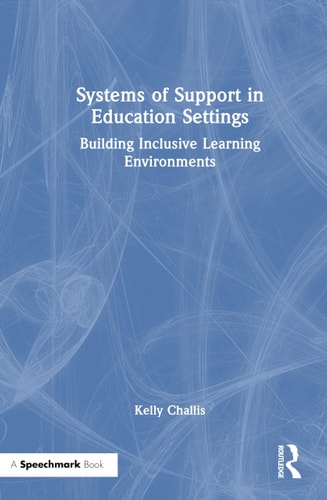 Systems of Support in Education Settings Building Inclusive Learning Environments