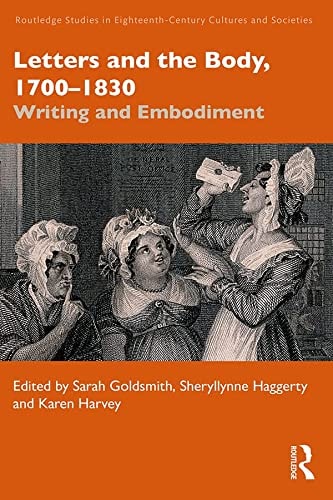 Letters and the Body, 1700-1830 Writing and Embodiment