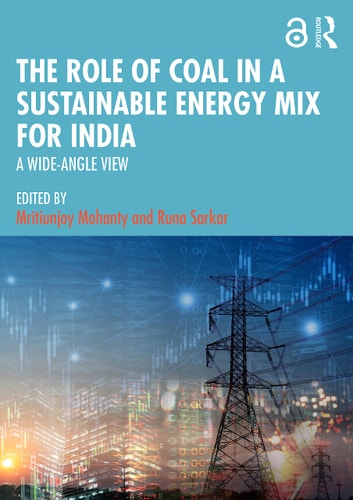 The Role of Coal in a Sustainable Energy Mix for India A Wide-Angle View