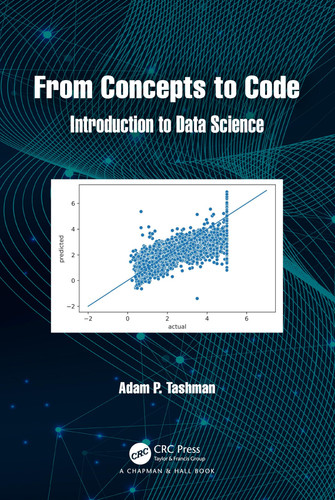 From concepts to code: introduction to data science
