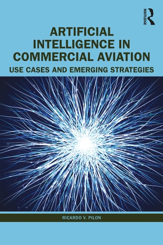 Artificial Intelligence in Commercial Aviation Use Cases and Emerging Strategies