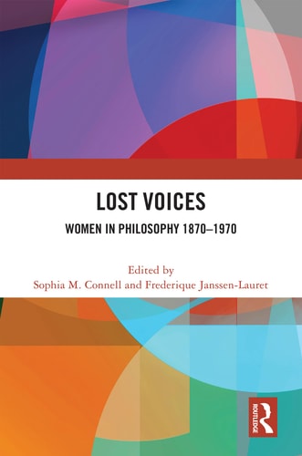 Lost Voices Women in Philosophy 1870-1970