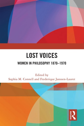 Lost Voices Women in Philosophy 1870-1970