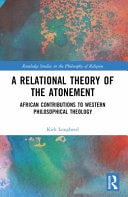 A Relational Theory of the Atonement African Contributions to Western Philosophical Theology