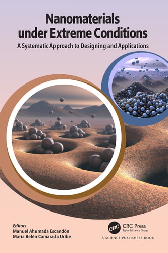 Nanomaterials Under Extreme Conditions A Systematic Approach to Designing and Applications