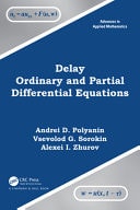 Delay Ordinary and Partial Differential Equations